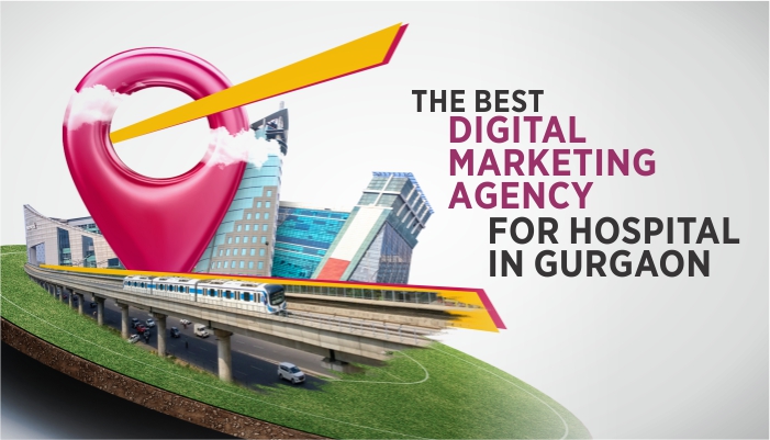 Best Digital Marketing Agency for Hospitals in Gurgaon